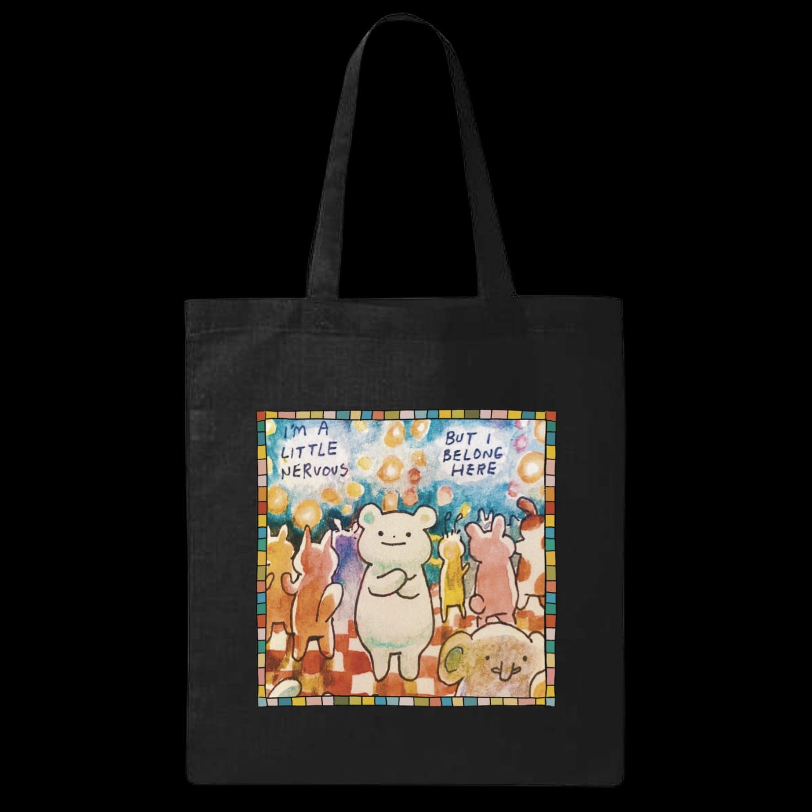The black Bravery tote, a painted panel printed across it of a pale bear standing in a crowd of smaller animals, saying it is a little nervous but it belongs here